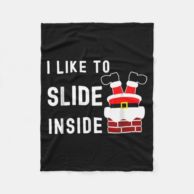 I Like To Slide Inside Funny Xmas Couple Unhinge P Fleece Blanket (Front)