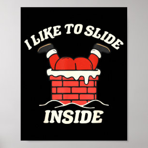 I Like To Slide Inside I Like To Ride On Top Coupl Poster