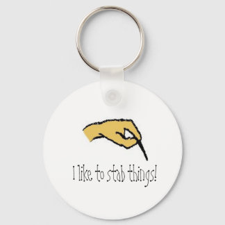 I Like to Stab Things Key Ring