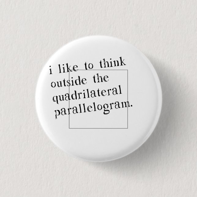 I Like To Think Outside The Box 3 Cm Round Badge (Front)