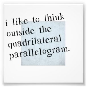 I Like To Think Outside The Box Photo Print