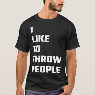 I Like To Throw People Cheerleading Cheer Coach T-Shirt
