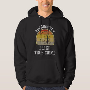 I Like True Crime Murderino Retro Serial Killer Hoodie