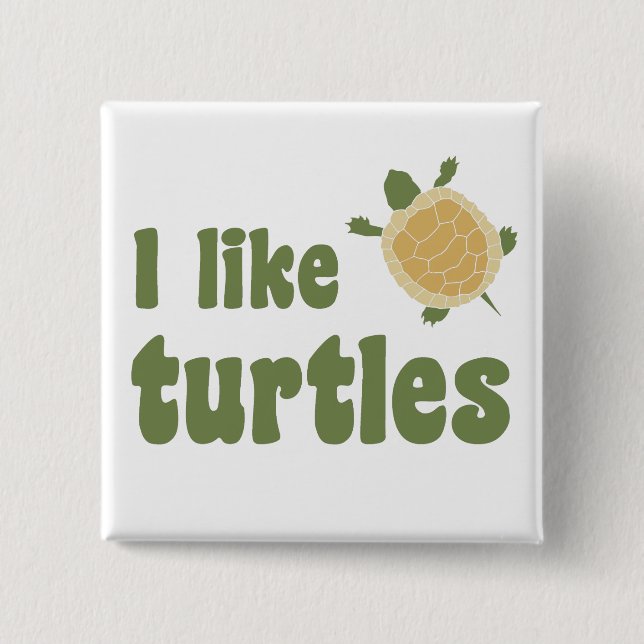 I Like Turtles 15 Cm Square Badge (Front)