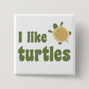 I Like Turtles 15 Cm Square Badge