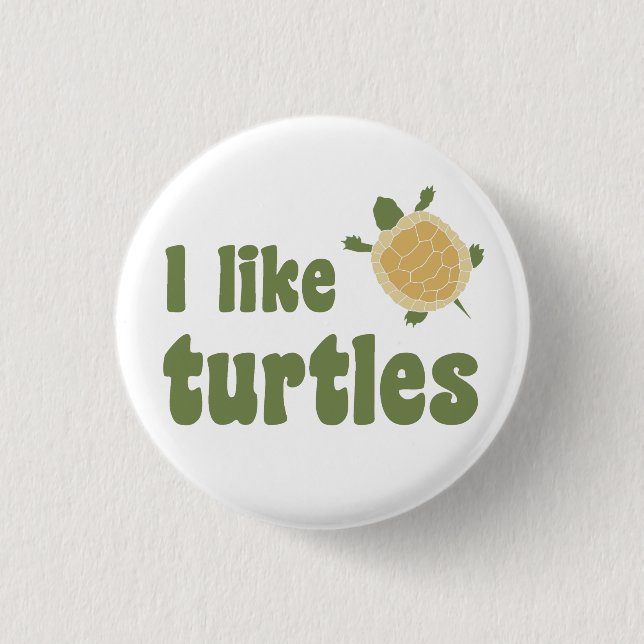 I Like Turtles 3 Cm Round Badge (Front)