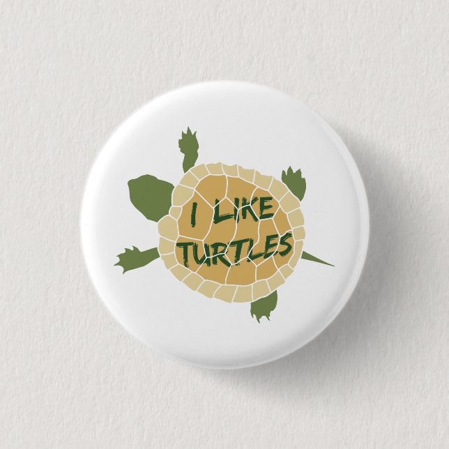 I Like Turtles 3 Cm Round Badge (Front)