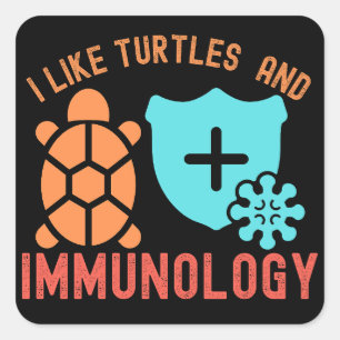 I Like Turtles and Immunology Square Sticker