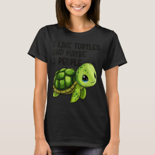 I Like Turtles And Maybe Three People Funny Retro T-Shirt