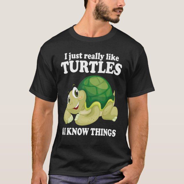 I Like Turtles & I Know Things Cute Water Turtle S T-Shirt (Front)