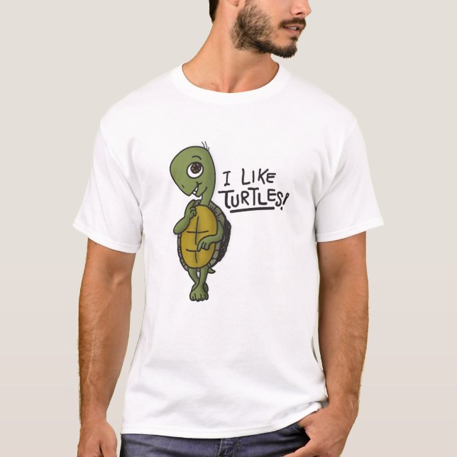 I Like Turtles Shirt (Front)
