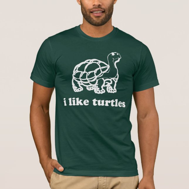 I like turtles T-Shirt (Front)