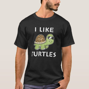 I Like Turtles Tortoise Sea Animal 5 T-Shirt