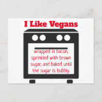 I Like Vegans Funny Insult Anti-Vegan Postcard