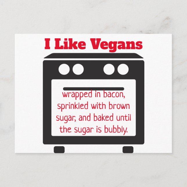 I Like Vegans Funny Insult Anti-Vegan Postcard (Front)