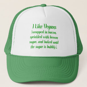 I Like Vegans... Trucker Hat