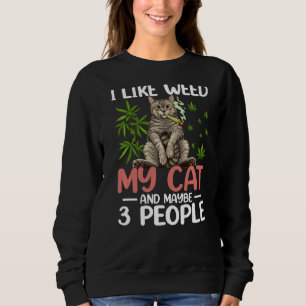 I Like Weed My Cat And Maybe 3 People Retro Cat Sweatshirt