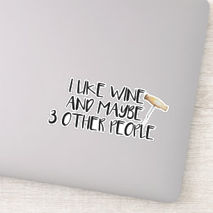 I Like Wine Maybe 3 Other People Tumbler