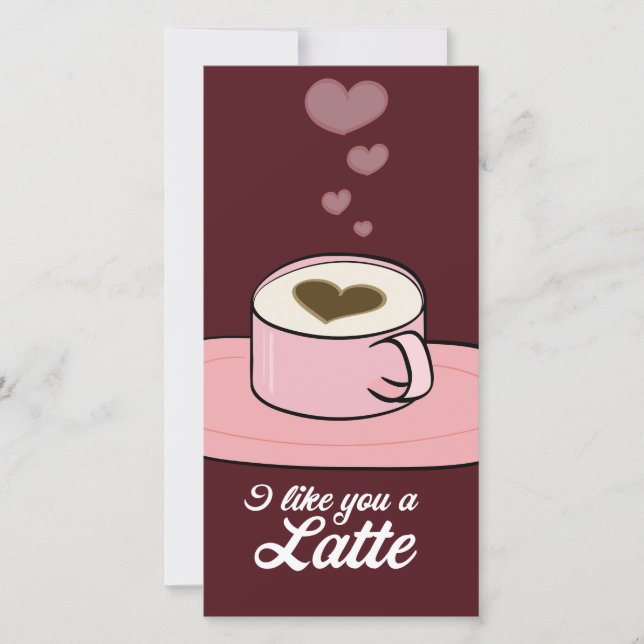 I like you a Latte - Valentine Holiday Card (Front)