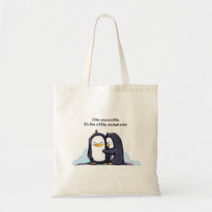 I Like You a Lottle Penguins - Tote Bag