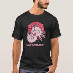 I Like You A xoLOT Axolotl Humor Salamander Memes T-Shirt
