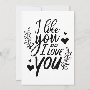 I Like You and I Love You Valentine's Day Card