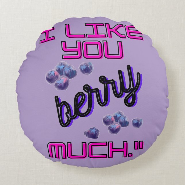 I LIKE YOU BERRY MUCH ROUND CUSHION (Front)