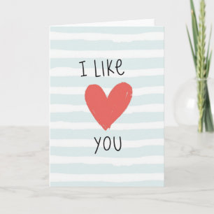 I Like You Heart Greeting Card