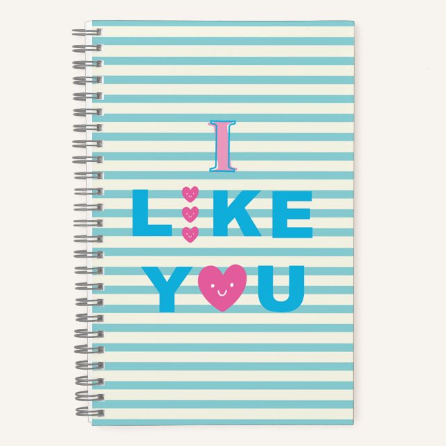 I LIKE YOU Spiral Notebook (Front)