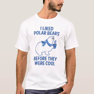 I Liked Polar Bears T-Shirt