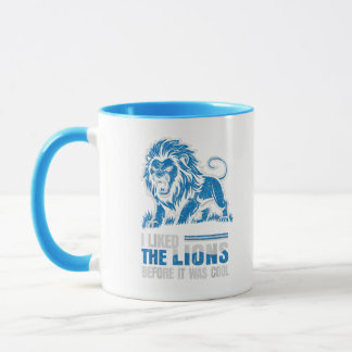 I Liked The Lions Before It Was Cool Lions Salty Mug