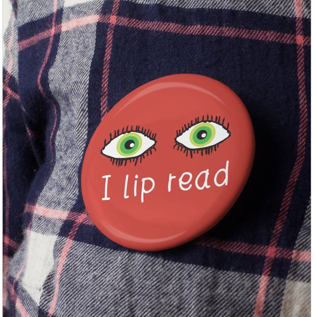 I lip read badge pin for the deaf lip reading (Creator Uploaded)