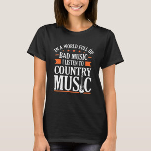 I Listen To Country Music Graphic 1 T-Shirt