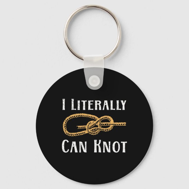 I Literally Can Knot Funny Knotting Pun Camping An Key Ring (Front)