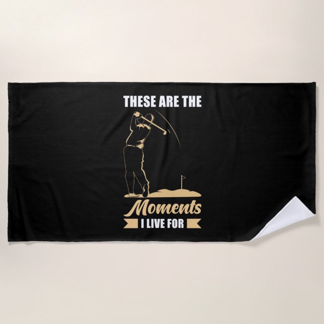 I Live For Golf Beach Towel (Front)