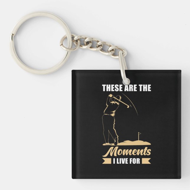 I Live For Golf Key Ring (Front)
