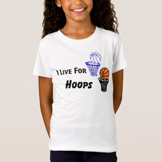 I Live For Hoops Girls Tee (Front)