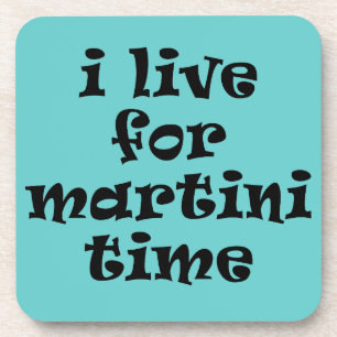 I Live for Martini Time Cork Coaster