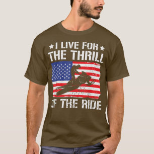 I Live For The Thrill Of The Ride Snowmobile Ridin T-Shirt