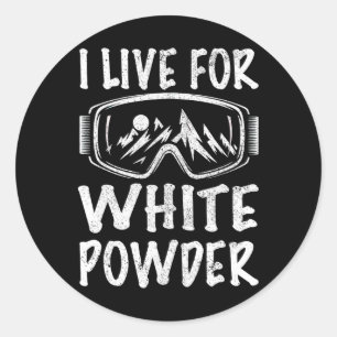 I Live For White Powder 80s 90s Retro Skiing Snowb Classic Round Sticker