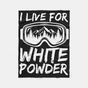 I Live For White Powder Funny Skiing Freestyle Ext Fleece Blanket