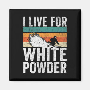 I Live For White Powder Retro Skier Funny Vintage Magnet