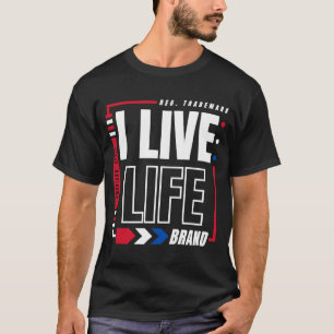 I Live Life American Style Patriotic USA Registere T-Shirt