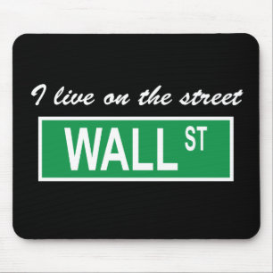 "I live on the street Wall St" Dark Mousepad