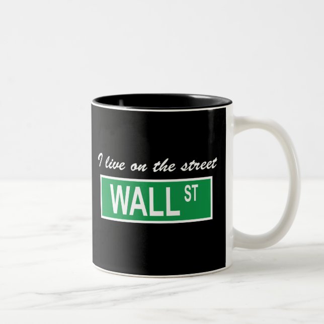 "I live on the street Wall St" Mug (Right)