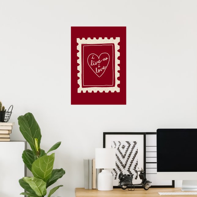 I Live So I Love Poster (Home Office)