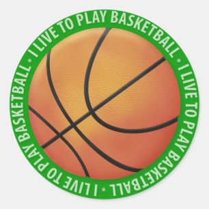 I Live To Play Basketball Sport Gifts Classic Round Sticker