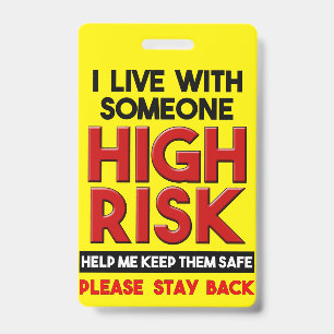 I Live With Someone With High Risk Stay Back Badge ID Badge