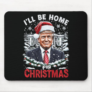 I’ll Be Home For Christmas Patriotic Trump Xmas Vi Mouse Mat