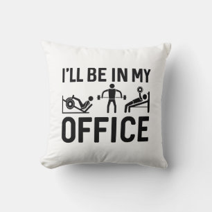 I’ll Be In My Office Cushion